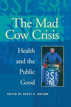 Hardcover Mad Cow Crisis: Health and the Public Good Book