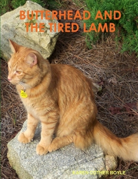 Paperback BUTTERHEAD AND THE TIRED LAMB Book