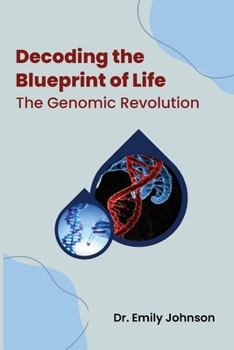 Paperback Decoding the Blueprint of Life: The Genomic Revolution Book