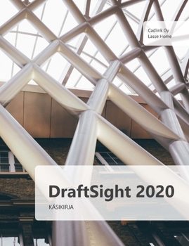 Paperback DraftSight 2020 käsikirja: DraftSightin perustoiminnot haltuun! [Finnish] Book