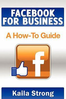 Paperback Facebook for Business: A How-To Guide Book