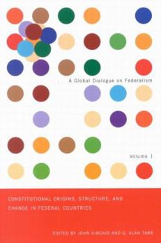 Paperback Constitutional Origins, Structure, and Change in Federal Countries: Volume 1 Book
