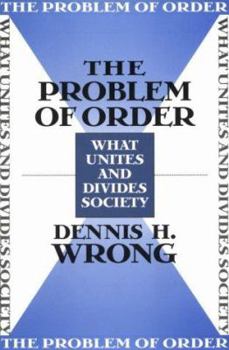 Paperback The Problem of Order: What Unites and Divides Society Book