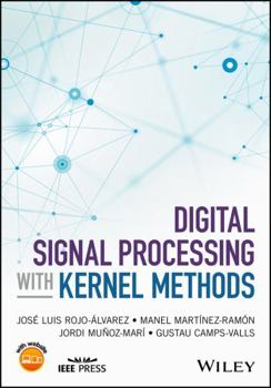 Hardcover Digital Signal Processing with Kernel Methods Book