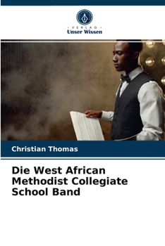 Paperback Die West African Methodist Collegiate School Band [German] Book