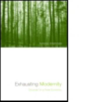 Paperback Exhausting Modernity: Grounds for a New Economy Book