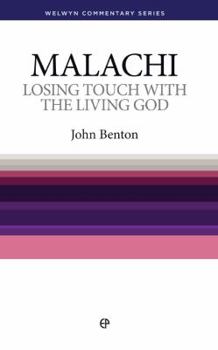 Paperback Wcs Malachi: Losing Touch with the Living God Book
