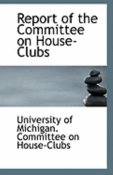 Paperback Report of the Committee on House-Clubs Book