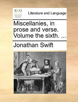 Paperback Miscellanies, in Prose and Verse. Volume the Sixth. ... Book