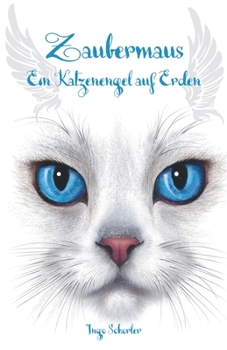 Paperback Zaubermaus - Ein Katzenengel auf Erden [German] Book