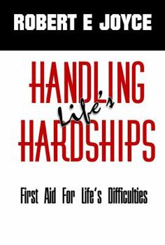 Hardcover Handling Life's Hardships: First Aid For Life's Difficulties Book