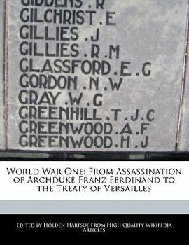 Paperback World War One: From Assassination of Archduke Franz Ferdinand to the Treaty of Versailles Book