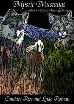 Paperback Mystic Mustangs: Mystic Mustangs Series Book