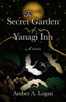 Paperback The Secret Garden of Yanagi Inn Book