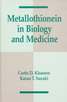 Hardcover Metallothionein in Biology and Medicine Book