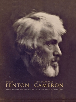 Hardcover Roger Fenton - Julia Margaret Cameron: Early British Photographs from the Royal Collection Book