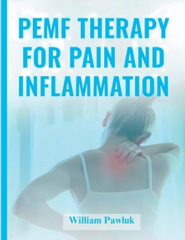 Paperback Pemf Therapy for Pain and Inflammation Book