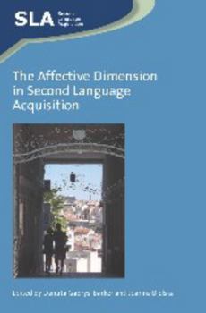 The Affective Dimension in Second Language Acquisition - Book  of the Second Language Acquisition