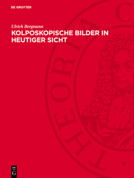 Hardcover Kolposkopische Bilder in Heutiger Sicht: Ein Atlas Für Die Gynäkologische PRAXIS [German] Book