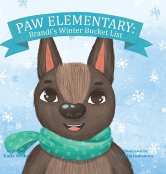 Hardcover Paw Elementary: Brandi's Winter Bucket List Book