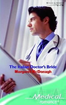 Paperback The Italian Doctor's Bride (Medical Romance) Book