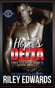 Hope's Delta - Book #5 of the Delta Team Three