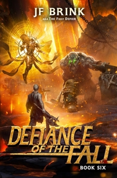 Defiance of the Fall 6 - Book #6 of the Defiance of the Fall