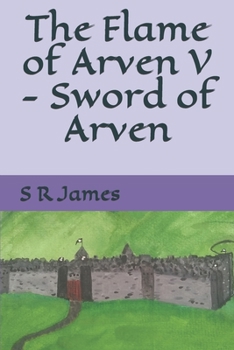 Paperback The Flame of Arven V - Sword of Arven Book