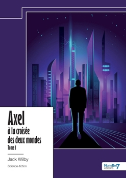 Paperback Axel à la croisée des deux mondes - Tome 1 [French] Book