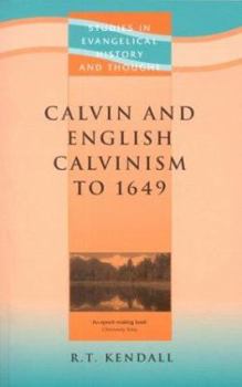 Paperback Calvin and English Calvinism to 1649 Book