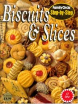 Biscuits and Slices (Hawthorn Midi Series) - Book  of the Family Circle Step-By-Step