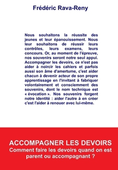 Paperback Accompagner les devoirs: Comment faire les devoirs quand on est parent ou accompagnant [French] Book