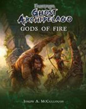 Paperback Frostgrave: Ghost Archipelago: Gods of Fire Book