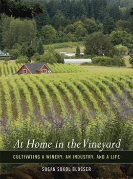 Paperback At Home in the Vineyard: Cultivating a Winery, an Industry, and a Life Book