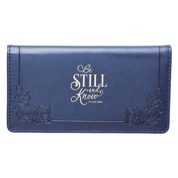Misc. Checkbook Cover Luxleather Be Still - Psa 46:10 Book