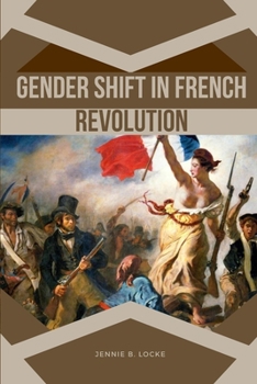 Paperback Gender Shift in French Revolution Book