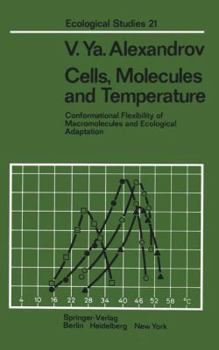 Hardcover Cells, Molecules, and Temperature: Conformational Flexibility of Macromolecules and Ecological Adaptation (Ecological Studies) Book