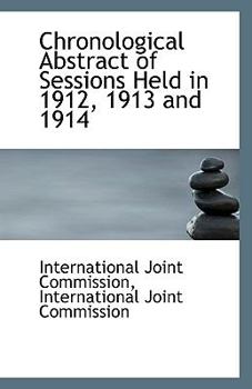 Paperback Chronological Abstract of Sessions Held in 1912, 1913 and 1914 Book