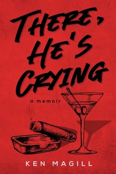 Paperback There, He's Crying: A Memoir Book