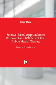 Hardcover Science-Based Approaches to Respond to COVID and Other Public Health Threats Book