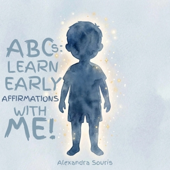 Paperback ABCs: Learn Early Affirmations With Me! Book