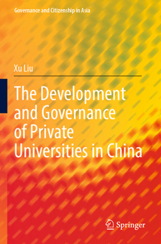 Paperback The Development and Governance of Private Universities in China Book