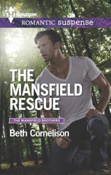The Mansfield Rescue - Book #3 of the Mansfield Brothers