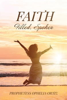 Paperback Faith, Filled, Spoken Book