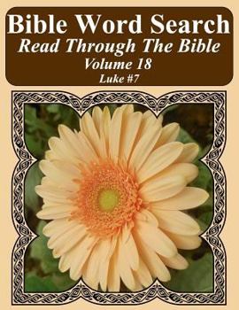 Paperback Bible Word Search Read Through The Bible Volume 18: Luke #7 Extra Large Print Book