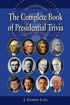 Paperback The Complete Book of Presidential Trivia Book