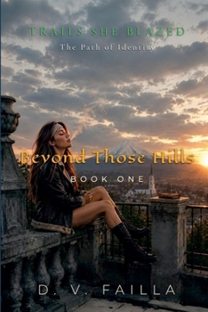 Paperback Beyond Those Hills Book
