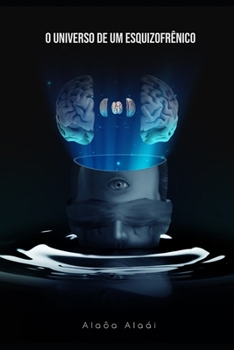 Paperback O Universo de um Esquizofrênico [Portuguese] Book