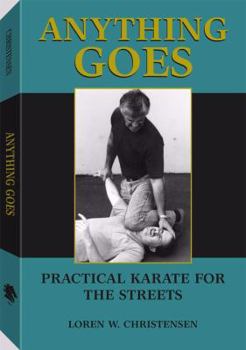 Paperback Anything Goes: Practical Karate for the Streets Book