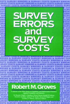 Survey Errors and Survey Costs (Wiley Series in Survey Methodology)